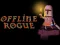 Mäng Offline Rogue Internetis