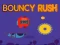 Mäng Bouncy Rush Internetis