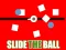 Mäng Slide The Ball Internetis
