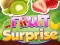 Mäng Fruit Surprise Internetis