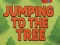Mäng Jumping To The Tree Internetis