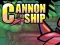 Mäng Cannon Ship Internetis