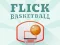 Mäng Flick Basketball Internetis