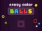 Mäng Crazy Color Balls Internetis