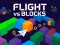 Mäng Flight vs Blocks Internetis