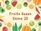 Mäng Fruits Guess Game2D Internetis