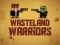 Mäng Wasteland Warriors Internetis
