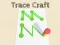 Mäng Trace Craft Internetis