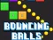 Mäng Bouncing Balls Game Internetis