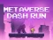Mäng Metaverse Dash Run Internetis
