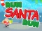Mäng Run Santa Run Internetis