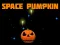 Mäng Space Pumpkin Internetis