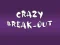 Mäng Crazy Break-Out Internetis