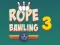 Mäng Rope Bawling 3 Internetis