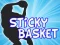 Mäng Sticky Basket Internetis