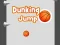 Mäng Dunking Jump Internetis