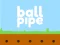 Mäng Ball pipe Internetis