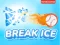 Mäng Break Ice Internetis