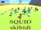 Mäng SQUID SKIBIDI Internetis
