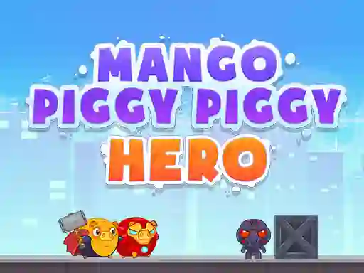 Mäng Mango Piggy Piggy Hero Internetis