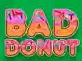 Mäng Bad Donut Internetis