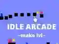 Mäng Idle Arcade Make Lvl Internetis