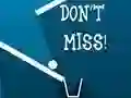Mäng Don't Miss Internetis