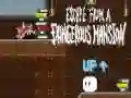 Mäng Escape from a Dangerous Mansion Internetis