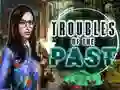Mäng Troubles of the past Internetis