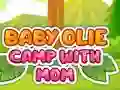 Mäng Baby Olie Camp with Mom Internetis