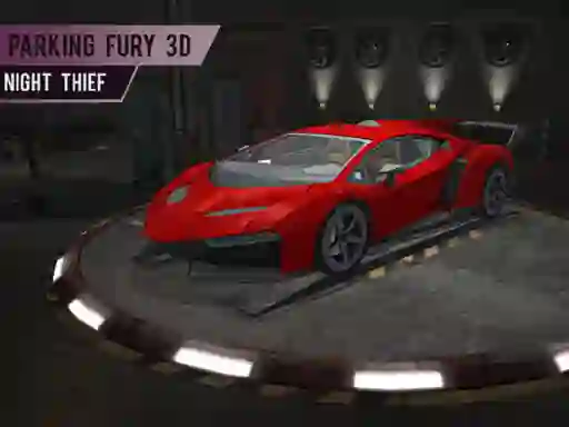 Mäng Parking Fury 3d: Night Thief Internetis