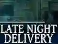 Mäng Late Night Delivery Internetis
