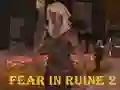 Mäng Fear In Ruine 2 Internetis