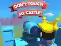 Mäng Dont't Touch My Castle! Internetis