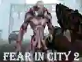 Mäng Fear In City 2 Internetis