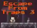 Mäng Escape From Traps 3 Internetis