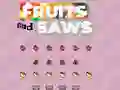 Mäng Fruits and Saws Internetis