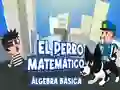 Mäng El Perro Matematico Algebra Basica Internetis