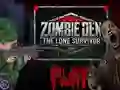 Mäng Zombie Den: The Lone Survivor Internetis