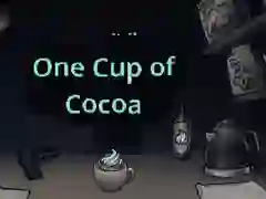 Mäng One Cup of Cocoa Internetis