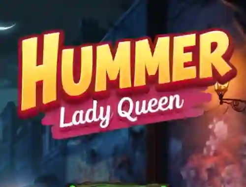Mäng Hummer Lady Queen Internetis