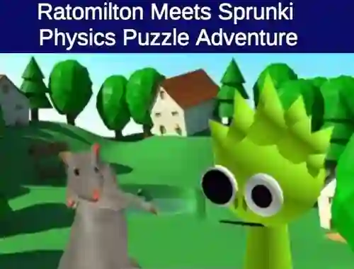 Mäng Rato Milton Meets Sprunki Physics Puzzle Adventure Internetis