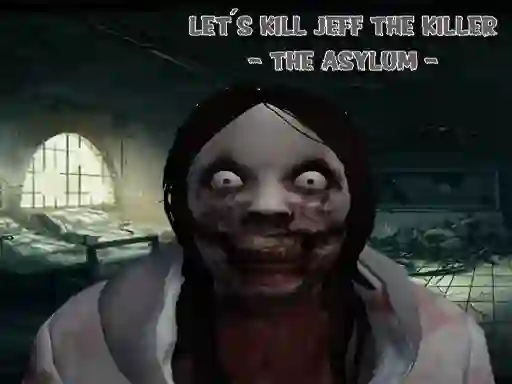 Mäng Lets Kill Jeff The Killer Internetis