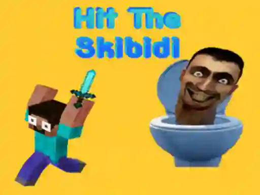 Mäng Hit The Skibidi Internetis
