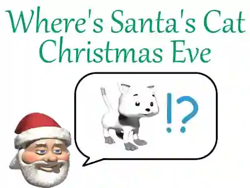 Mäng Where's Santa's Cat Christmas Eve Internetis