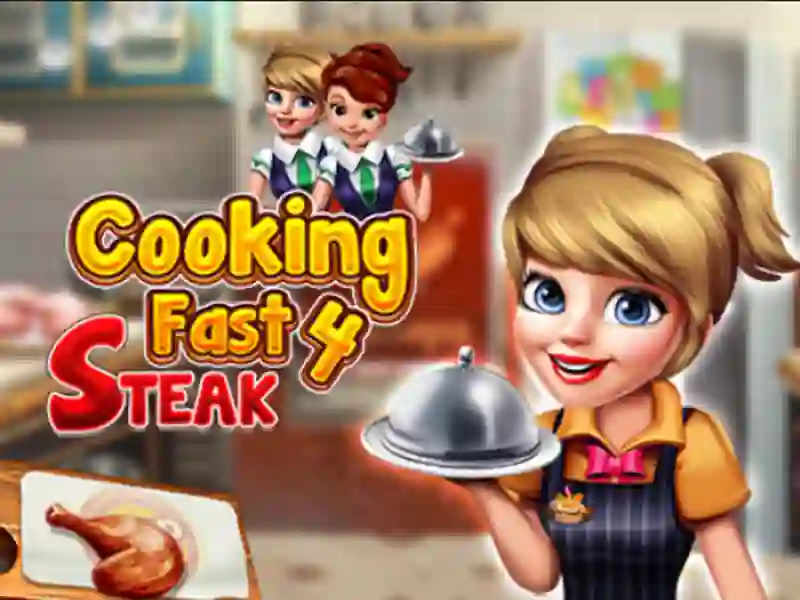 Mäng Cooking Fast 4 Steak Internetis