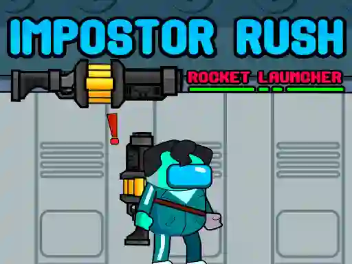 Mäng Impostor Rush: Rocket Launcher Internetis