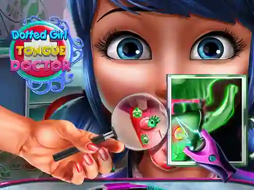 Mäng Dotted Girl Tongue Doctor Internetis