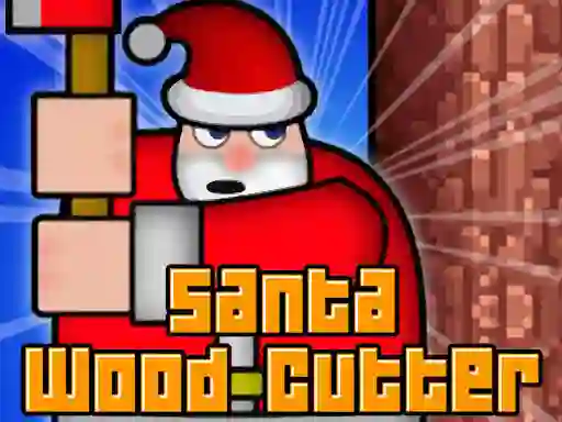 Mäng Santa Wood Cutter Internetis