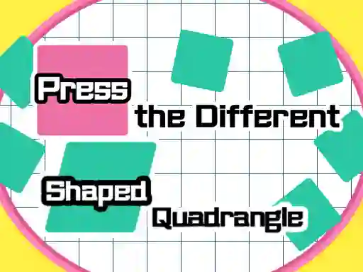 Mäng Press The Different Shaped Quadrangle Internetis